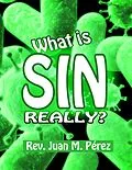 E-Book (epub) What Is Sin Really? von Juan M. Perez