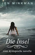 E-Book (epub) Die Insel (Inseltrilogie #1) von Jen Minkman