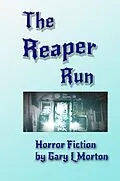 E-Book (epub) The Reaper Run von Gary L Morton