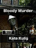 E-Book (epub) Bloody Murder (Bloody Murder Mysteries, #1) von Kate Kulig