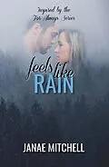 E-Book (epub) Feels Like Rain (For Always, #4) von Janae Mitchell