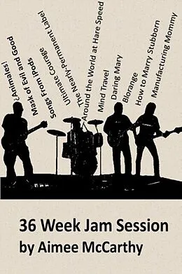 E-Book (epub) 36 Week Jam Session von Aimee Valarie McCarthy