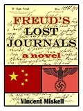 E-Book (epub) Freud's Lost Journals: A Novel von Vincent Miskell