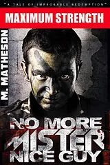 E-Book (epub) No More Mister Nice Guy von M. Matheson