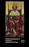 E-Book (epub) William Shakespeare's "e;Richard II"e;: A Retelling in Prose von David Bruce