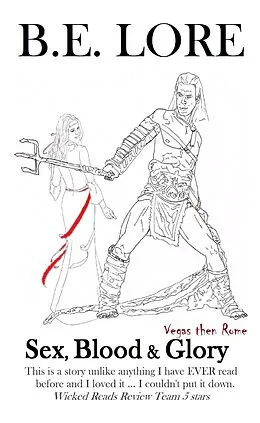 E-Book (epub) Sex, Blood & Glory - Book I - Vegas Then Rome von B. E. Lore