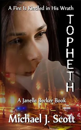 E-Book (epub) Topheth (Janelle Becker Books, #2) von Michael J. Scott