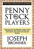E-Book (epub) Penny Stock Players: Penetrating the minds of underground penny stock traders as they strive to beat the pink sheet and over the counter market von Joseph Bronner