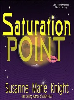 E-Book (epub) Saturation Point (Short Story) von Susanne Marie Knight