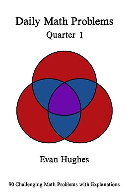 eBook (epub) Daily Math Problems Quarter I de Evan Hughes