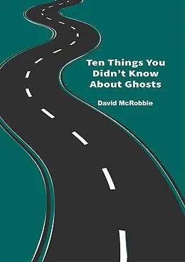 E-Book (epub) Ten Things You Didn't Know About Ghosts von David McRobbie