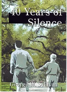 E-Book (epub) 40 Years of Silence von George Sullivan