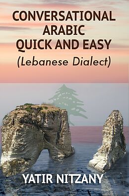 eBook (epub) Conversational Arabic Quick and Easy de Yatir Nitzany