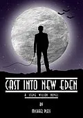E-Book (epub) Cast Into New Eden von Michael Pless