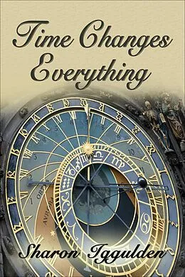 E-Book (epub) Time Changes Everything von Sharon Iggulden
