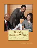 E-Book (epub) Teaching Business Writing: A Good Refresher and Quick Reference von Valerie Hockert