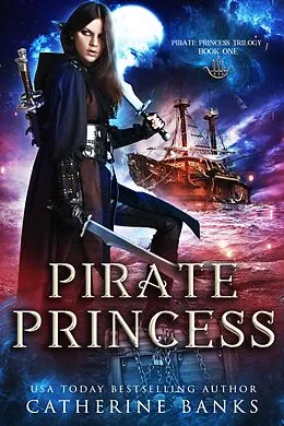 E-Book (epub) Pirate Princess von Catherine Banks