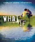 E-Book (epub) What If von Shirley Anne Edwards