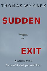 eBook (epub) Sudden Exit de Thomas Wymark