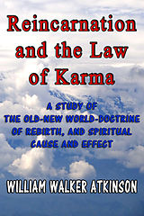 E-Book (epub) Reincarnation and the Law of Karma von William Walker Atkinson