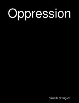 E-Book (epub) Oppression von Danielle Rodriguez