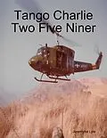 E-Book (epub) Tango Charlie Two Five Niner von Jeremyha Lyle