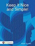E-Book (epub) Keep It Nice and Simple! von Michel Thomatis