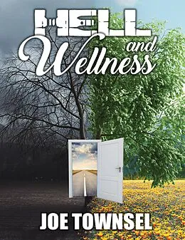 E-Book (epub) Hell and Wellness von Joe Townsel