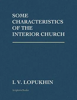 E-Book (epub) Some Characteristics of the Interior Church von I. V. Lopukhin