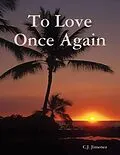 E-Book (epub) To Love Once Again von C. J. Jimenez