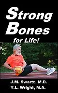 E-Book (epub) Strong Bones for Life! von J. M. Swartz M. D., Y. L. Wright M. A.