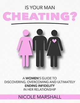 E-Book (epub) Is Your Man Cheating? von Nicole Marshall