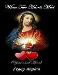 E-Book (epub) When Two Hearts Meet von Peggy Kaplan