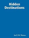 E-Book (epub) Hidden Destinations von Jon R. W. Thomas