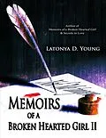 E-Book (epub) Memoirs of a Broken Hearted Girl II von Latonya D. Young