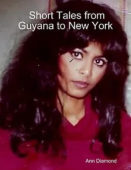E-Book (epub) Short Tales from Guyana to New York von Ann Diamond