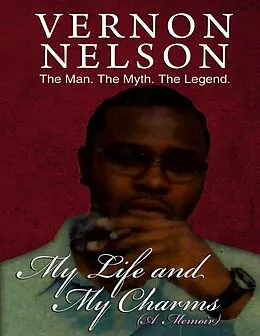E-Book (epub) My Life and My Charms von Vernon Nelson