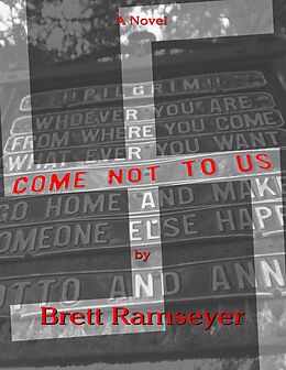 eBook (epub) Come Not to Us de Brett Ramseyer