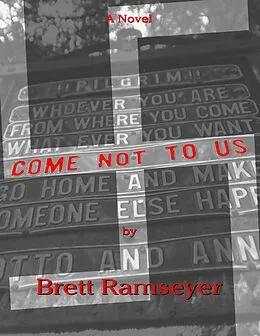 E-Book (epub) Come Not to Us von Brett Ramseyer