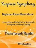 E-Book (epub) Surprise Symphony Beginner Piano Sheet Music von Franz Joseph Haydn, Silvertonalities