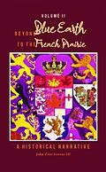 E-Book (epub) Beyond Blue Earth to the French Prairie Volume II von John Lorenz