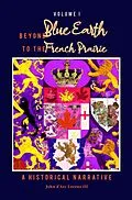 E-Book (epub) Beyond Blue Earth to the French Prairie Volume I von John Lorenz