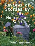 E-Book (epub) Reviews of Stories By H. H. Munro, or Saki von Daniel Zimmermann