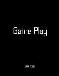 E-Book (epub) Game Play(TM) von Jami Todd