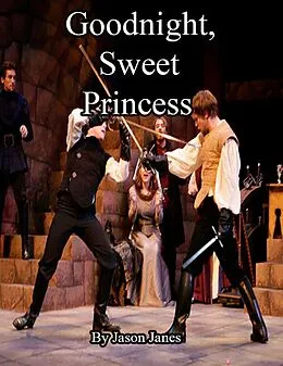 E-Book (epub) Goodnight, Sweet Princess von Jason Janes