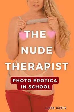 E-Book (epub) The Sex Therapist & Naked in School von Linda Baker