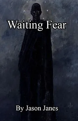 E-Book (epub) Waiting Fear von Jason Janes