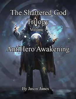 E-Book (epub) The Shattered God Trilogy: Volume 1 von Jason Janes