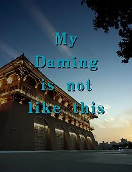E-Book (epub) My Daming is not like this von Zhonghua Liu