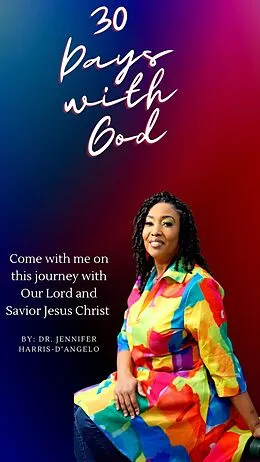 E-Book (epub) 30 Days with God von Jennifer Harris- D'Angelo